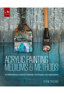 Acrylic Painting Mediums and Methods - Humanitas