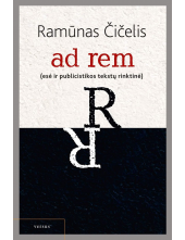 ad rem (esė ir publicistikos tekstų rinktinė) - Humanitas