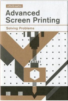 Advanced Screen Printing: Solving Problems - Humanitas