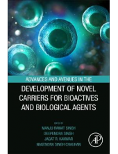 Advances and Avenues in the Development of Novel Carriers for Bioactives and Biological Agents - Humanitas