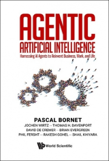 Agentic Artificial Intelligence: Harnessing Ai Agents To Reinvent Business, Work, And Life - Humanitas