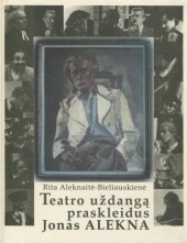 Teatro uždangą praskleidus: Jonas Alekna - Humanitas