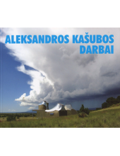 Aleksandros Kašubos darbai. Aplinkos menininkė - Humanitas