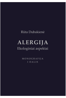Alergija. Ekologiniai aspektai. I dalis - Humanitas