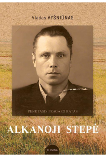 Penktasis pragaro ratas.Alkanoji stepė, 3 knyga - Humanitas