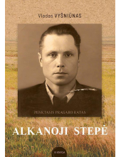Penktasis pragaro ratas.Alkanoji stepė, 3 knyga - Humanitas