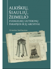 Alkiškių, Šiaulių, Žeimelio evangelikų liuteronų parapijos - Humanitas