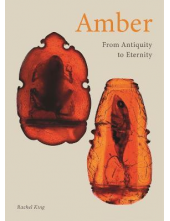 Amber : From Antiquity to Eternity - Humanitas