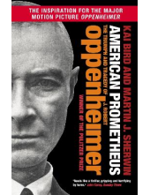 American Prometheus: The Trium ph and Tragedy of J. Robert Op - Humanitas