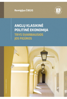 Anglų klasikinė politinė ekonomija. Trys svarbiausios jos figūros - Humanitas