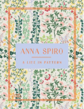 Anna Spiro: A Life in Pattern - Humanitas