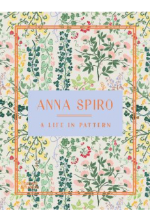 Anna Spiro: A Life in Pattern - Humanitas