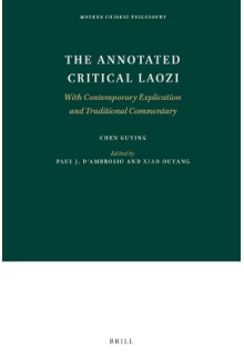 The Annotated Critical Laozi: With Contemporary Explication - Humanitas