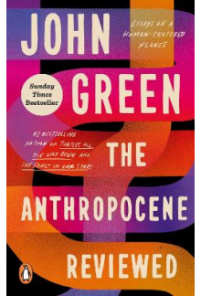 The Anthropocene Reviewed - Humanitas