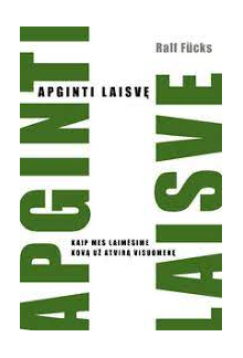 Apginti laisvę. Kaip mes laimėsime kovą už atvirą visuomenę - Humanitas