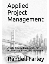 Applied Project Management: A Gate Review Framework for Professional Project Management - Humanitas