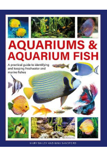 Aquariums & Aquarium Fish: A Practical Guide to Identifying - Humanitas