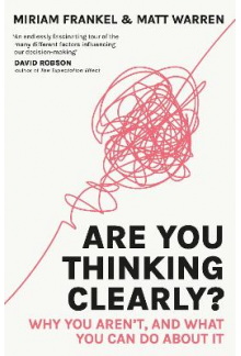 Are You Thinking Clearly?: Why You Aren't and What You Can Do - Humanitas