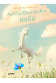 Arklio Dominyko meilė - Humanitas