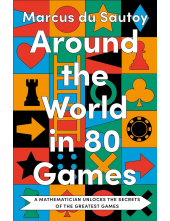 Around the World in 80 Games: A mathematician unlocks the secrets of the greatest games - Humanitas