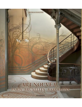 Art Nouveau : Paris, Bruxelles , Barcelona - Humanitas