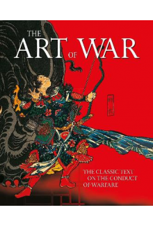The Art of War; The Classic Text on the Conduct of Warfare - Humanitas