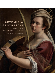 Artemisia Gentileschi and the Business of Art - Humanitas