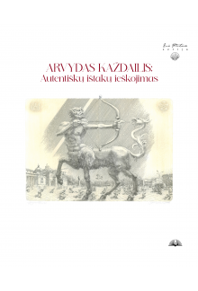 Arvydas Každailis: Autentiškų ištakų ieškojimas - Humanitas