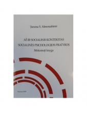 Aš ir socialinis kontekstas.Socialinės psichologijos praty - Humanitas