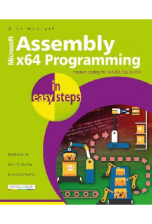 Assembly x64 Programming in easy steps: Modern coding for MASM, SSE & AVX - Humanitas