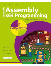 Assembly x64 Programming in easy steps: Modern coding for MASM, SSE & AVX - Humanitas