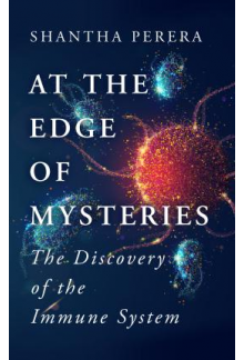 At the Edge of Mysteries: The Discovery of the Immune System - Humanitas