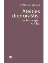 Ateities dienoraštis: technologijų kritika - Humanitas