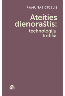Ateities dienoraštis: technologijų kritika - Humanitas