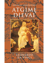 Atgimę dievai. Leonardo da Vin ci - Humanitas