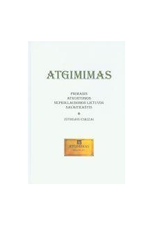 Atgimimas. Pirmasis atkurtosios nepriklausomos Lietuvos savaitraštis - Humanitas