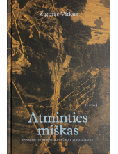 Atminties miškas: Paneriai istorijoje, kultūroje ir politikoje - Humanitas