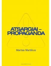 Atsargiai - propaganda - Humanitas