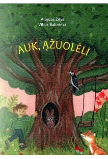 Auk, ąžuolėli - Humanitas