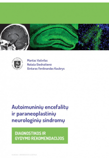 Autoimuninių encefalitų ir paraneoplastinių neurologinių sindromų diagnostikos ir gydymo rekomendacijos - Humanitas