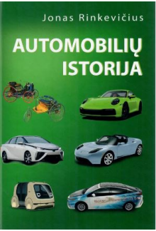 Automobilių istorija. Trečiaspataisytas ir papildytas - Humanitas