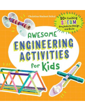 Awesome Engineering Activities for Kids: 50+ Exciting Projec - Humanitas