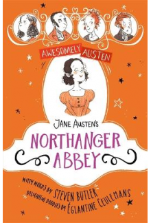 Awesomely Austen - Illustrated and Retold: Jane Austen's Northanger Abbey - Humanitas