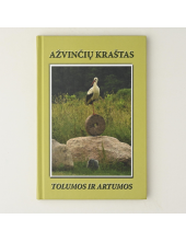 Ažvinčių kraštas. Tolumos ir artumos - Humanitas