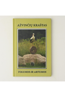 Ažvinčių kraštas. Tolumos ir artumos - Humanitas