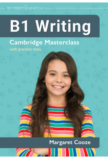 B1 Writing: Cambridge Mastercl ass with Practice Tests - Humanitas