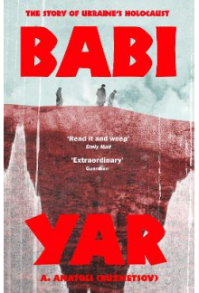 Babi Yar: The Story of Ukraine 's Holocaust - Humanitas