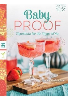 Baby Proof - Mocktails for the Mom-to-Be - Humanitas