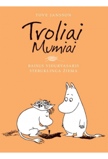 Troliai Mumiai. Baisus vidurvasaris. Stebuklinga žiema - Humanitas