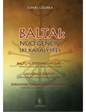 Baltai: nuo genčių iki karalystės (su įbrėžimu) - Humanitas